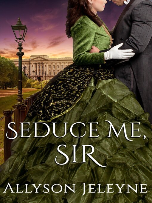 Title details for Seduce Me, Sir by Allyson Jeleyne - Available